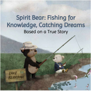Spirit Bear: Fishing for Knowledge, Catching Dreams book cover
