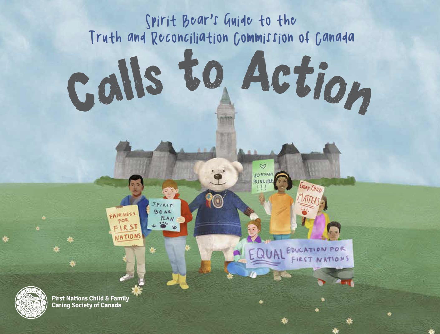 Spirit Bear's Guide to the Truth and Reconciliation Commission of Canada Calls to Action
