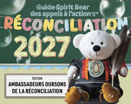Guide Spirit bear des appels à l'action pour la réconciliation 2027